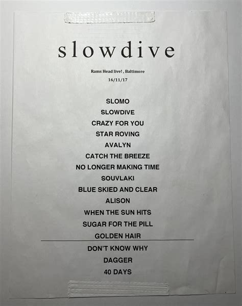 Get the Slowdive Setlist of the concert at 9:30 Club, Washington, DC, USA on May 7, 2017 from the Slowdive Tour and other Slowdive Setlists for free on setlist.fm!